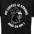 thumbnail image 3 of Instant Message - Coffee Is Strong - Women's Short Sleeve Graphic T-Shirt, 3 of 6