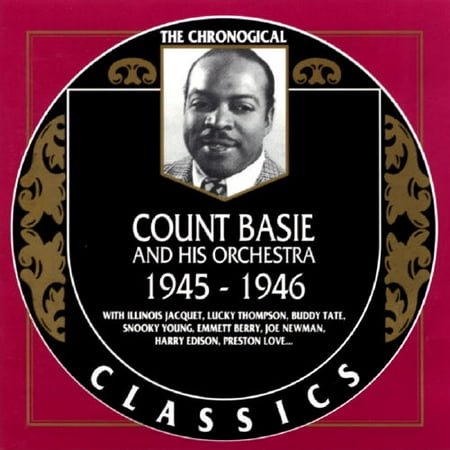 Count Basie And His Orchestra: 1945-1946