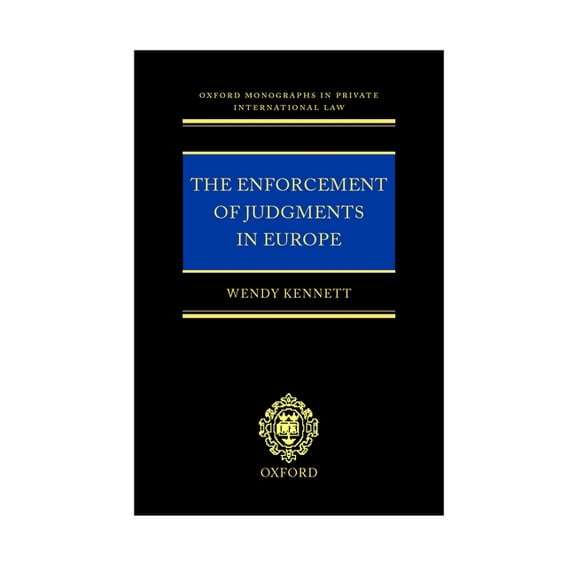 Oxford Private International Law The Enforcement of Judgments in Europe, (Hardcover)