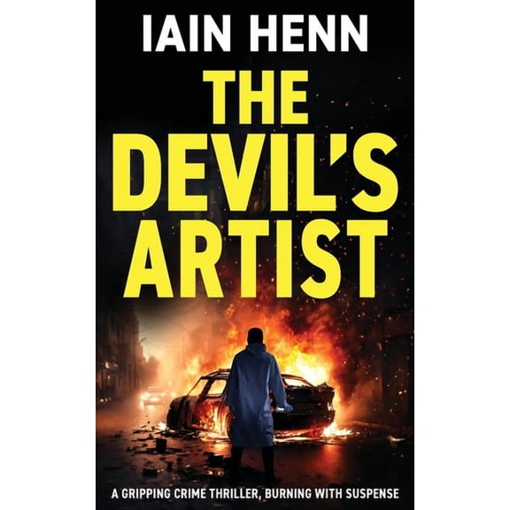 The Unsolvable Crimes The Devil's Artist: A gripping crime thriller, burning with suspense, Book 4, (Paperback)