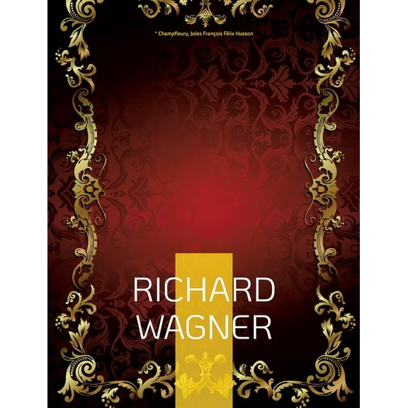 Richard Wagner, (Paperback)