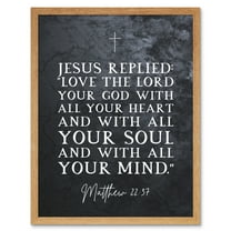Matthew 22:37 Jesus Love The Lord Your God With All Your Heart Christian Bible Verse Quote Scripture Typography Art Print Framed Poster Wall Decor 12x16 inch
