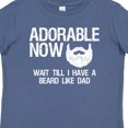 thumbnail image 4 of Inktastic Adorable Now...wait Till I Have a Beard Like Dad in White Boys Baby T-Shirt, 4 of 5