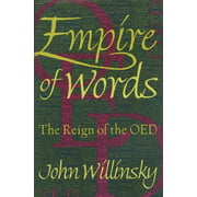 Empire of Words : The Reign of the OED, Used [Hardcover]