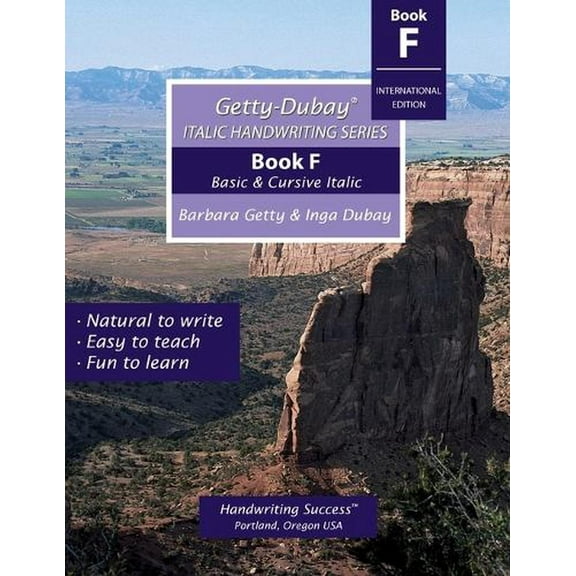 Getty-Dubay Italic Handwriting Series Book F : Basic and Cursive Italic
