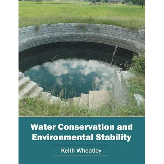 Water Conservation and Environmental Stability, (Hardcover)