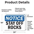 thumbnail image 2 of (2 Pack) Stay Off Rocks OSHA Notice Sign 24 Inch X 18 Inch Vinyl Label Decal Sticker Weather Resistant, UV Protected for Workplace, Business, and Construction Site, Made in the USA, 2 of 7