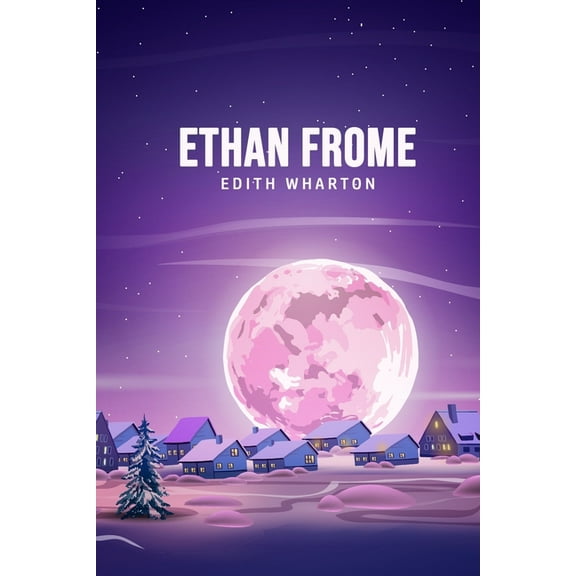 Ethan Frome, (Paperback)
