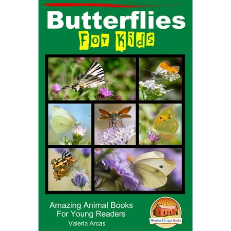 Butterflies For Kids: Amazing Animal Books For Young Readers -