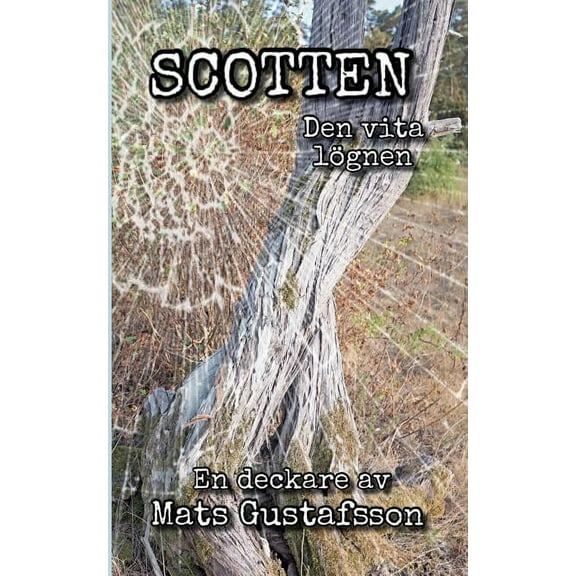 Scotten Den vita lögnen, (Paperback)