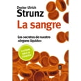 thumbnail image 1 of La Sangre. Los Secretos De Nuestro "Ãrgano Líquido" Edaf 9788441437111, 1 of 2