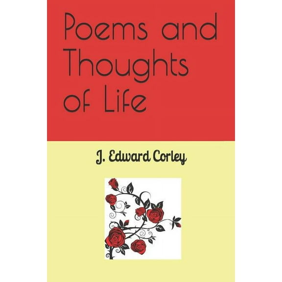 Poems and Thoughts of Life Paperback