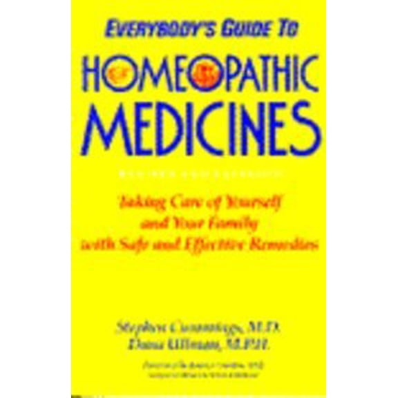 Pre-Owned Everybody's Guide to Homeopathic Medicines (Paperback) 0874776414 9780874776416