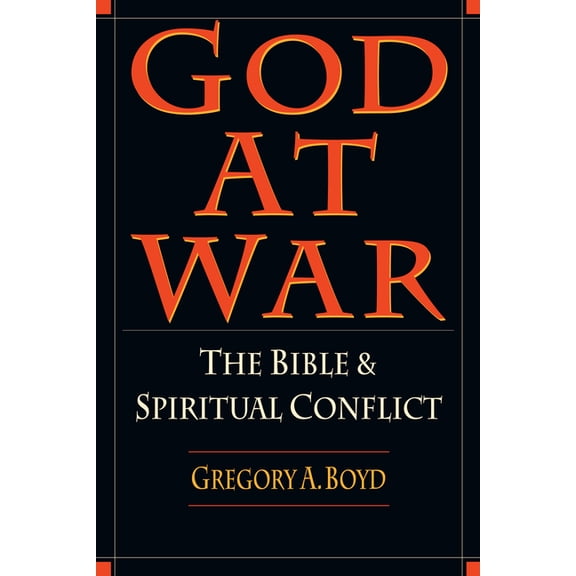 God at War: The Bible and Spiritual Conflict, (Paperback)