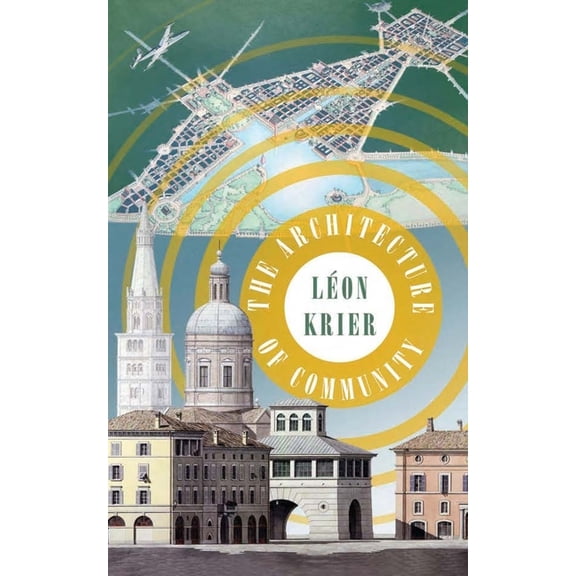 The Architecture of Community, (Paperback)