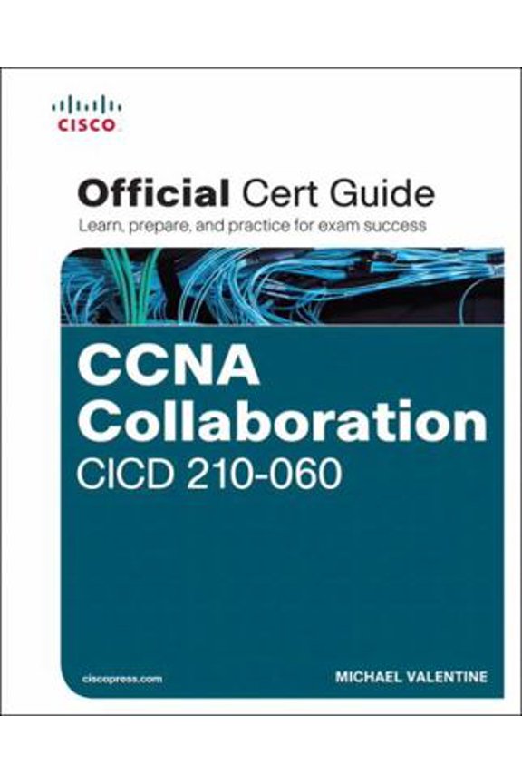 Pre-Owned CCNA Collaboration CICD 210-060 Official Cert Guide (Hardcover) 1587144433 9781587144431