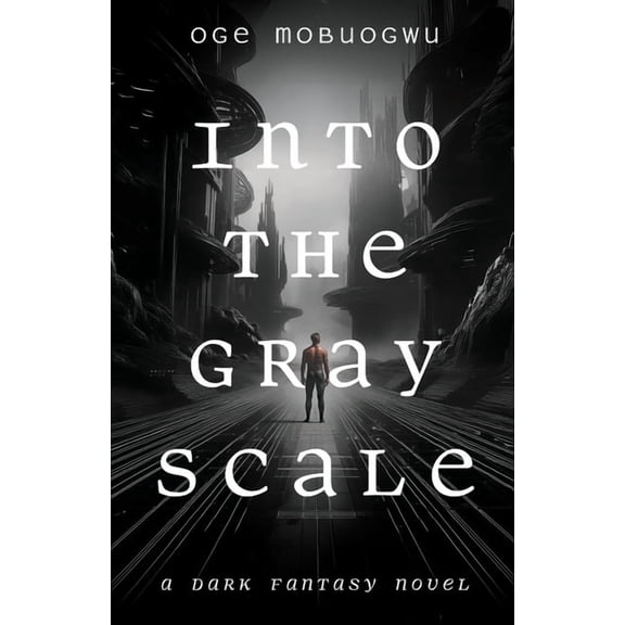 Into the Gray Scale, (Paperback)