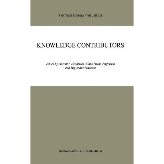 Synthese Library Knowledge Contributors, Book 322, (Hardcover)