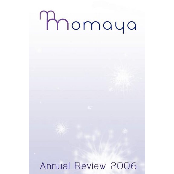 Momaya Annual Review 2006, (Paperback)