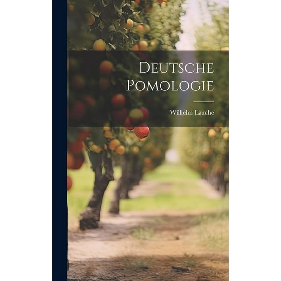 Deutsche Pomologie (Hardcover)