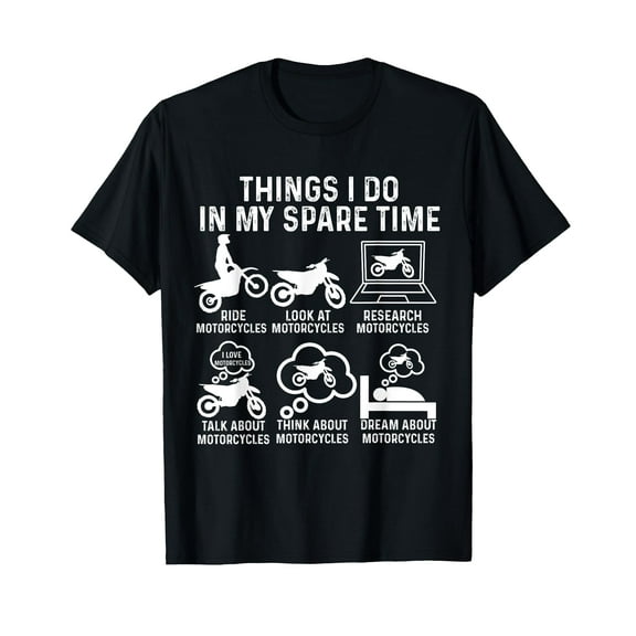 Things I Do In My Spare Time Motorcycles Motocross Bike T-Shirt