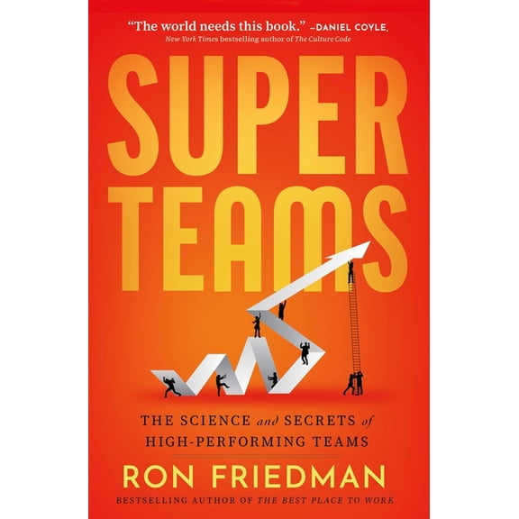 Superteams: The Science and Secrets of High-Performing Teams, (Hardcover)