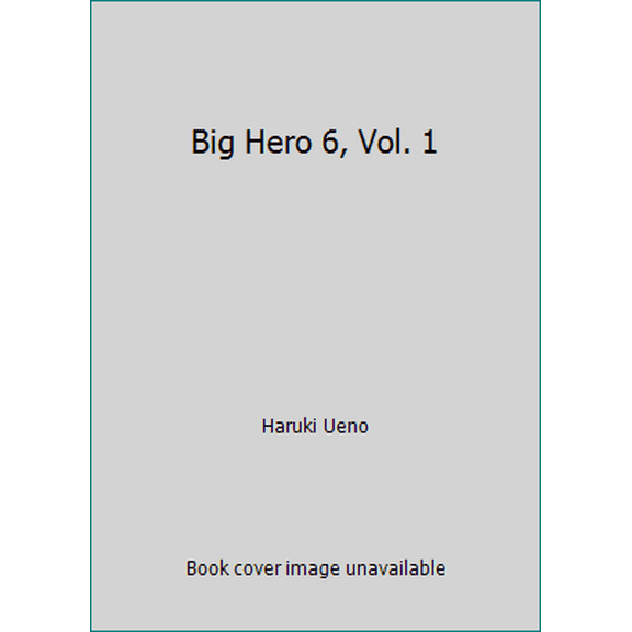 Pre-Owned Big Hero 6, Vol. 1 (Paperback) 0316263893 9780316263894