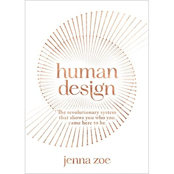 Pre-Owned Human Design: The Revolutionary System That Shows You Who You Came Here to Be, 9781401971199, 1401971199, Paperback,