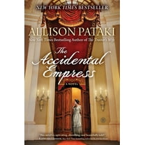 Accidental Empress: A Novel