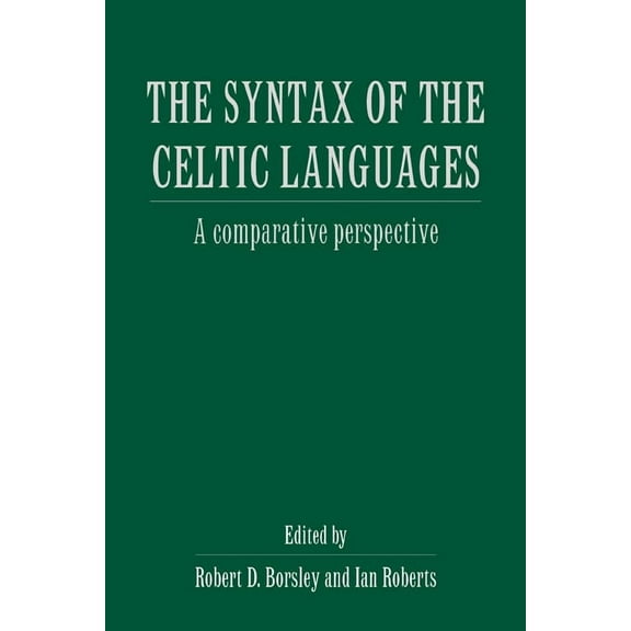 The Syntax of the Celtic Languages: A Comparative Perspective, (Paperback)