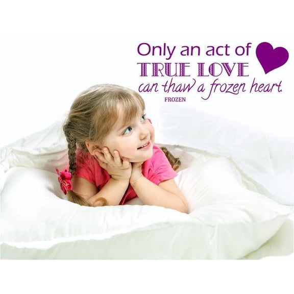StickerDecal Movie Vinyl Wall Decal | "Only an Act of True Love Can Thaw a StickerDecal Heart" | Song Lyric Quote | Size: 20"x6"
