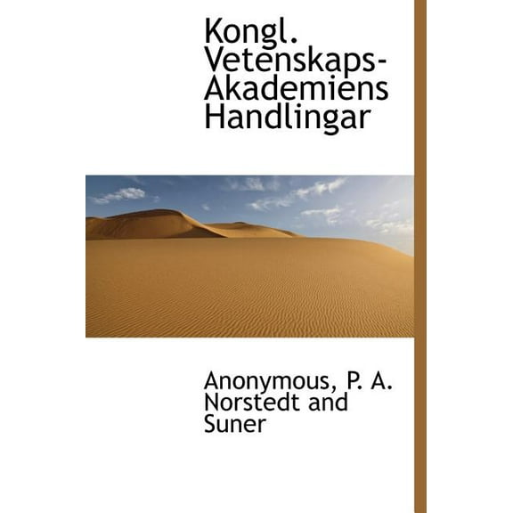 Kongl. Vetenskaps-Akademiens Handlingar (Hardcover)