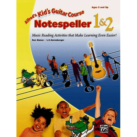 Kid's Courses!: Alfred's Kid's Guitar Course Notespeller 1 & 2: Music Reading Activities That Make Learning Even Easier! (Best App For Reading Music)