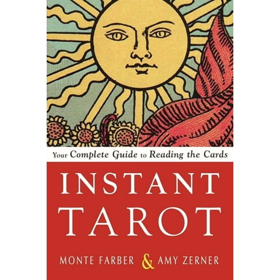 Instant Tarot: Your Complete Guide to Reading the Cards, (Paperback)
