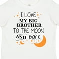 thumbnail image 4 of Inktastic I Love My Big Brother to the Moon and Back Boys or Girls Toddler T-Shirt, 4 of 5