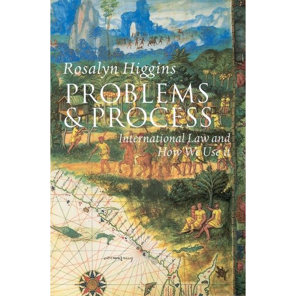 Problems and Process: International Law and How We Use It, (Paperback)