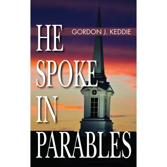 He Spoke in Parables (Hardcover)
