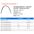 thumbnail image 2 of Front Right Brake Hose - Compatible with 2002 - 2006 Nissan Altima 2003 2004 2005, 2 of 2