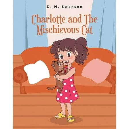 Charlotte and the Mischievous Cat, (Paperback)
