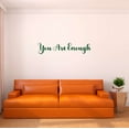 thumbnail image 2 of Girls You are enough Inspirational Quotes & Sayings Wall Decal Decoration Vinyl Wall Decals Mural Decal Wall Art Decor Lasts Years and Easily Removable - Size: 20 In(W) x 4 In(H), 2 of 5