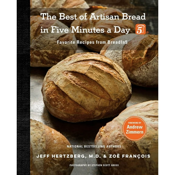 The Best of Artisan Bread in Five Minutes a Day: Favorite Recipes from Breadin5, (Hardcover)