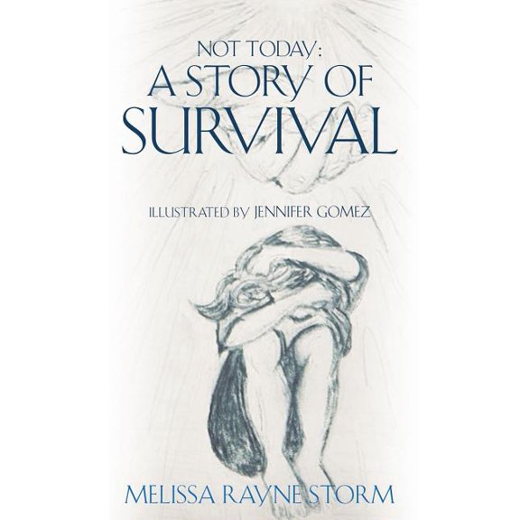 Not Today: A Story Of Survival, (Paperback)