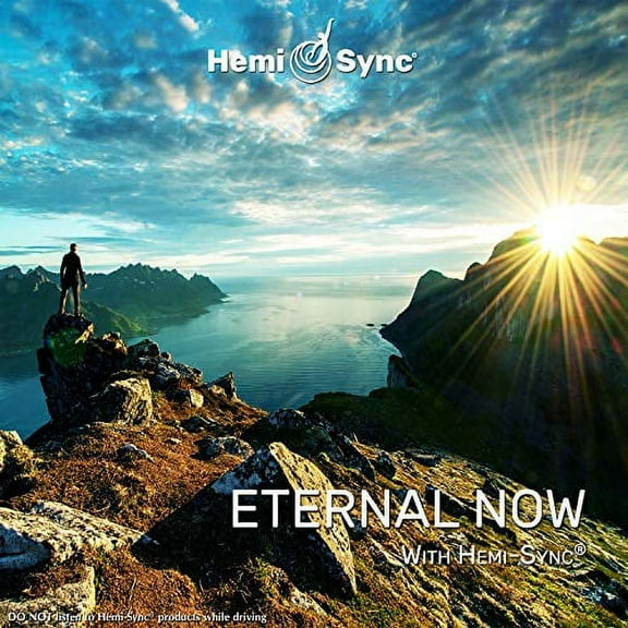 Eternal Now With Hemi-Sync?