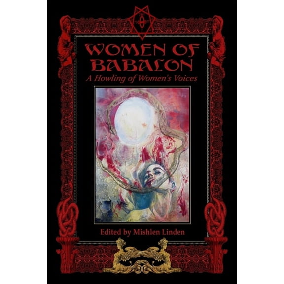 Women of Babalon: A Howling of Women's Voices, (Paperback)