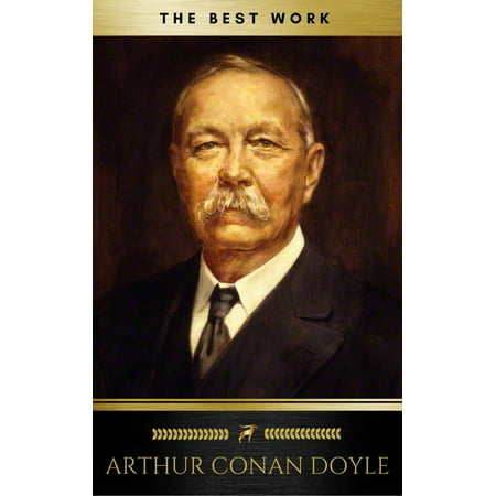 Arthur Conan Doyle: The Best Works - eBook (Best Conan Exiles Host)