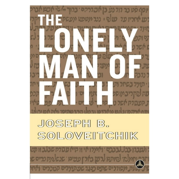 The Lonely Man of Faith, (Paperback)