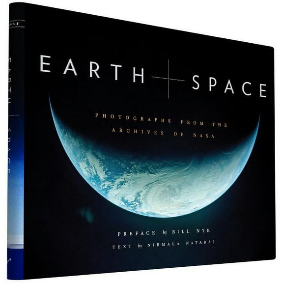 NASA Earth and Space: Photographs from the Archives of NASA, (Hardcover)