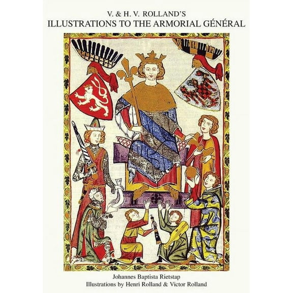 V. & H.V. ROLLAND'S ILLUSTRATIONS TO THE ARMORIAL GENERAL Volume 3, (Paperback)
