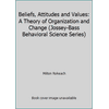 Beliefs, Attitudes and Values: A Theory of Organization and Change (Jossey-Bass Behavioral Science Series), Used [Hardcover]
