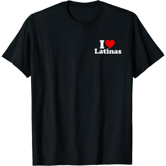 I LOVE HEART LATINAS GIRLFRIEND WIFE T-Shirt